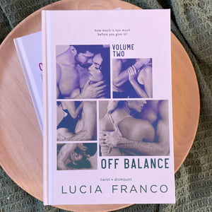 Off Balance series: HARDCOVERS by Lucia Franco