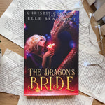 Load image into Gallery viewer, The Dragon&#39;s Bride by Elle Beaumont &amp; Christis Christie
