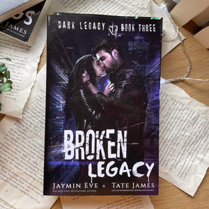 Dark Legacy series by Tate James & Jaymin Eve