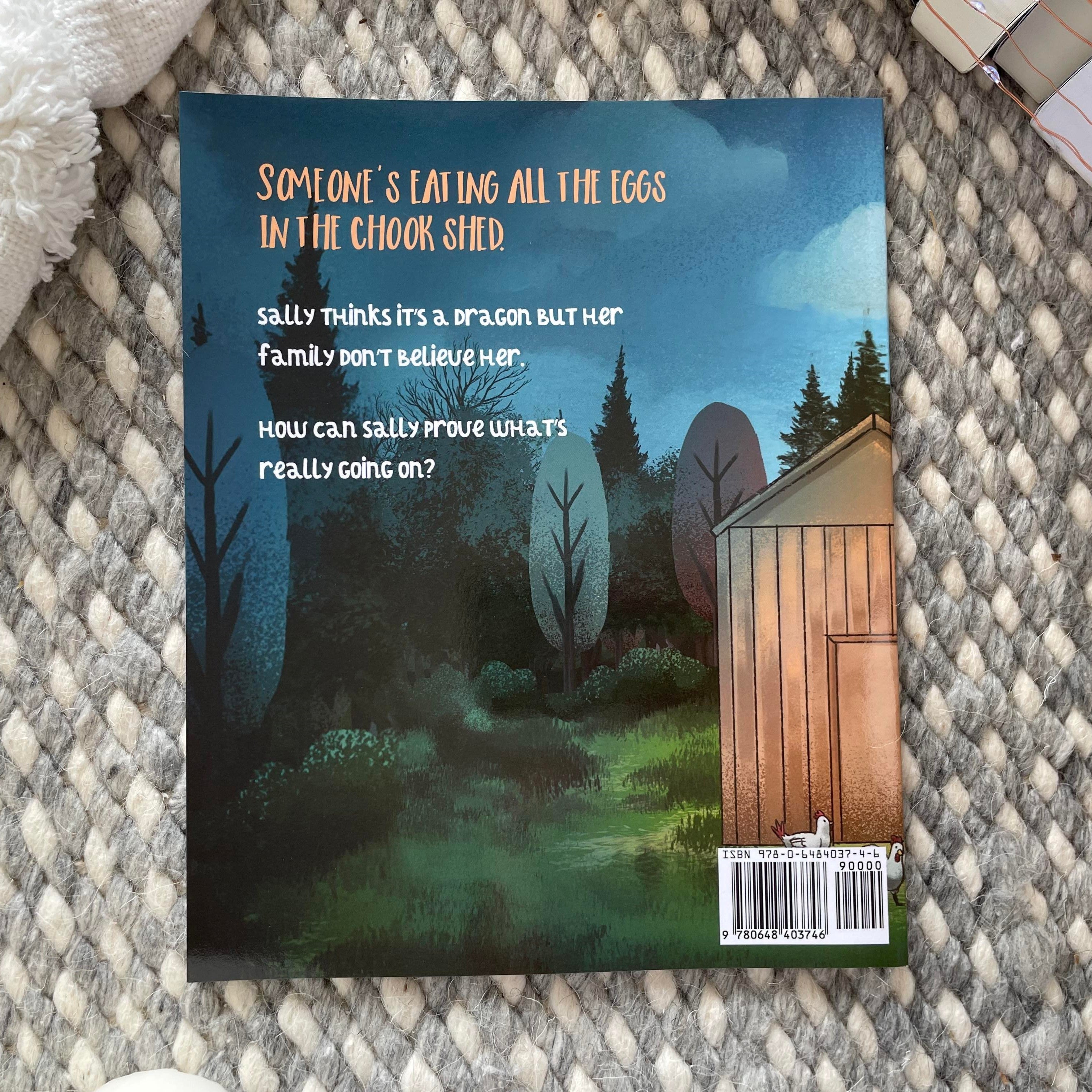 There's a Dragon in the Chook Shed by Lily Rose