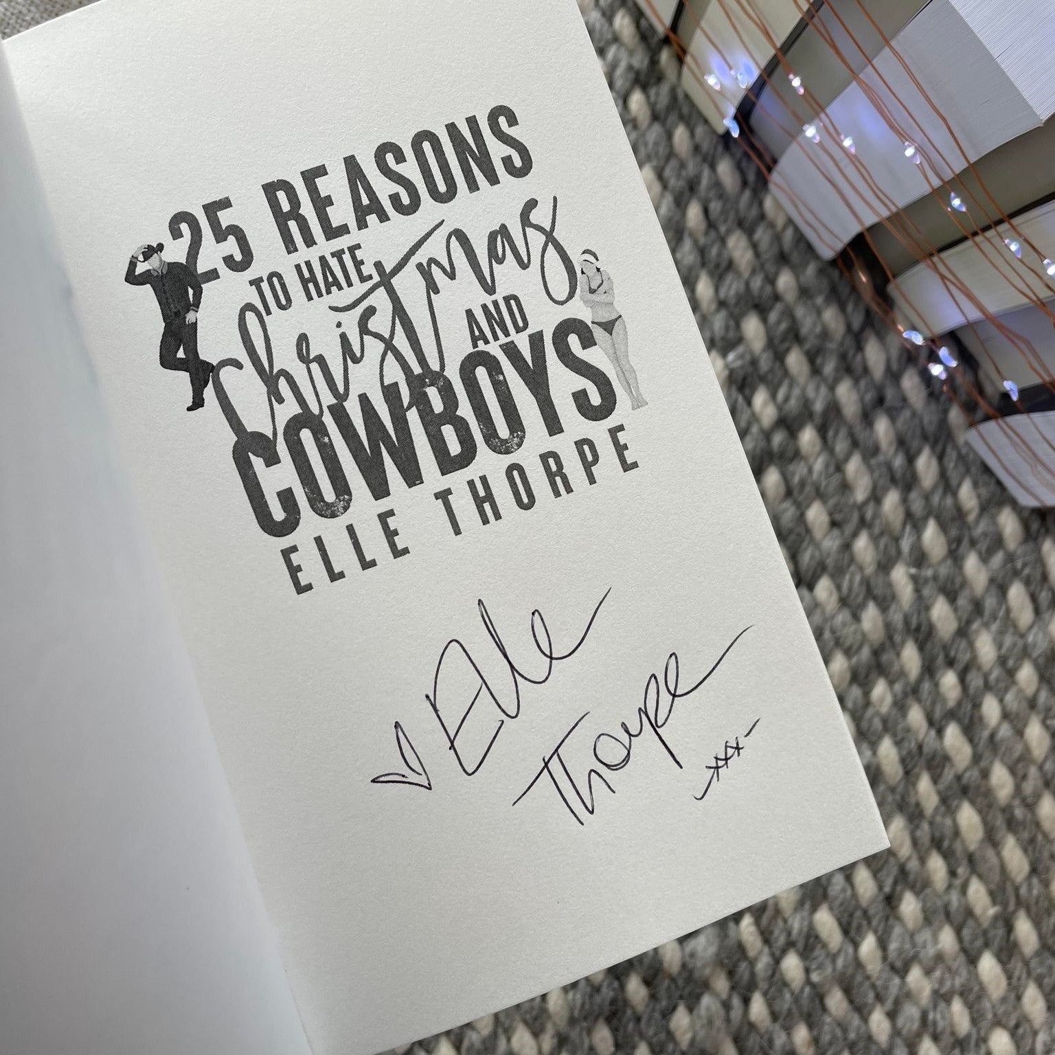 25 Reasons To Hate Christmas and Cowboys: Foil Edition by Elle Thorpe