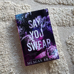 Load image into Gallery viewer, Say You Swear: Alternate by Meagan Brandy
