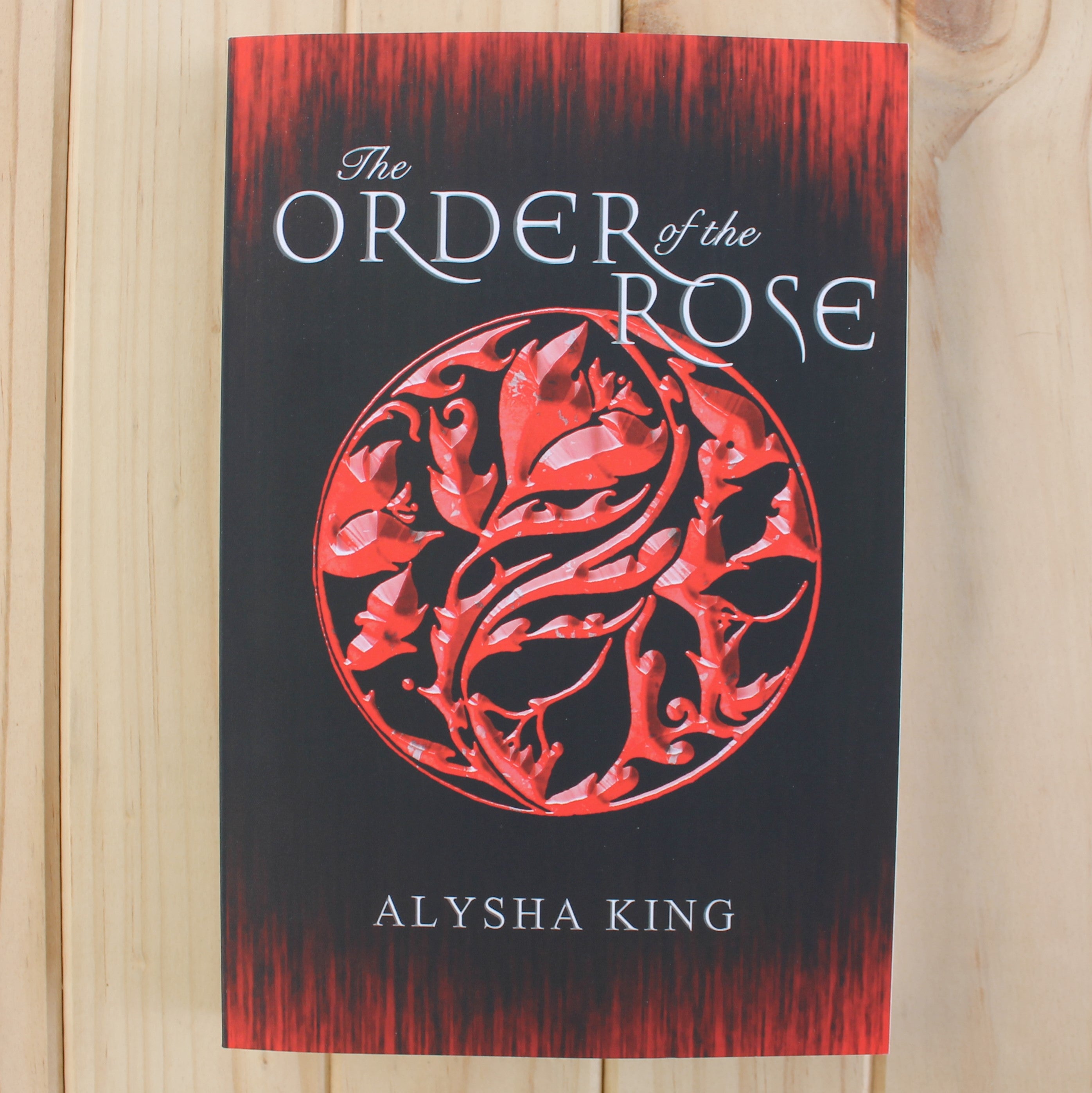 Order of the Rose series by Alysha King
