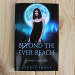 Load image into Gallery viewer, Beyond the Ever Reach by Everly Frost
