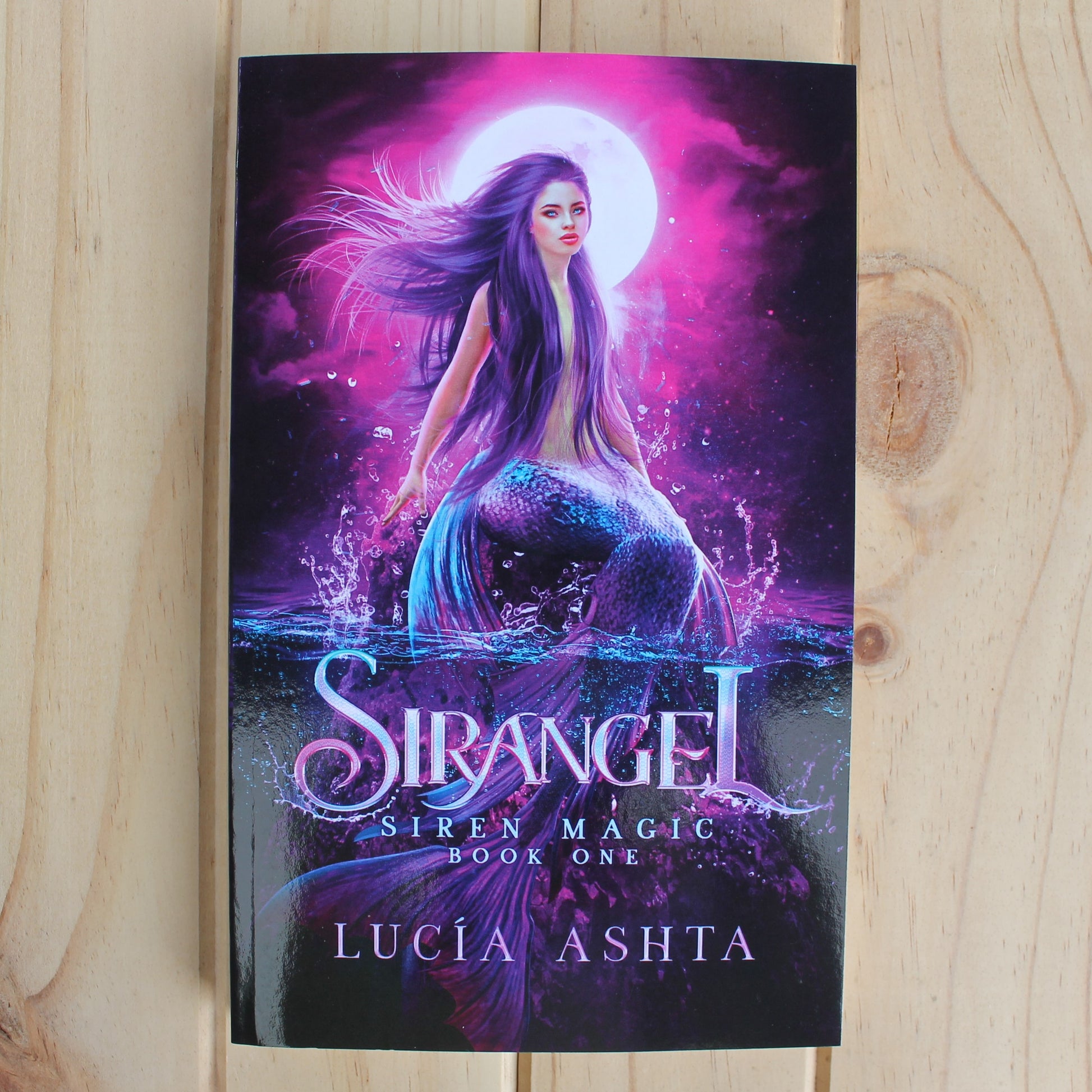 Siren Magic by Lucia Ashta