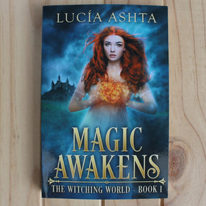 Magic Awakens by Lucia Ashta