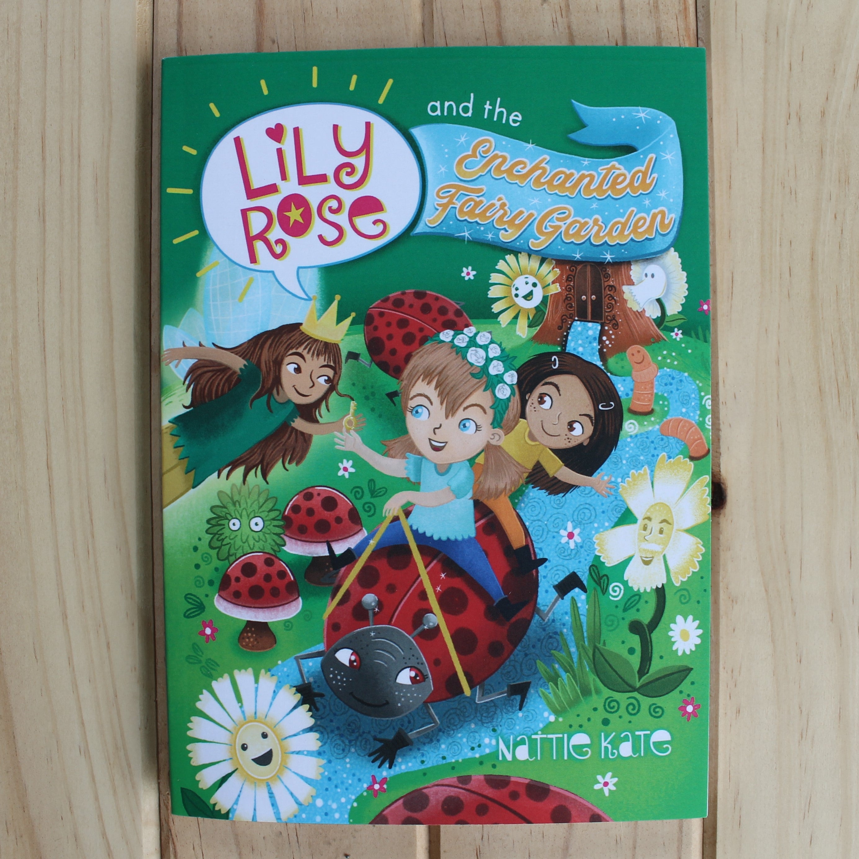 Lily Rose and the Enchanted Fairy Garden by Nattie Kate