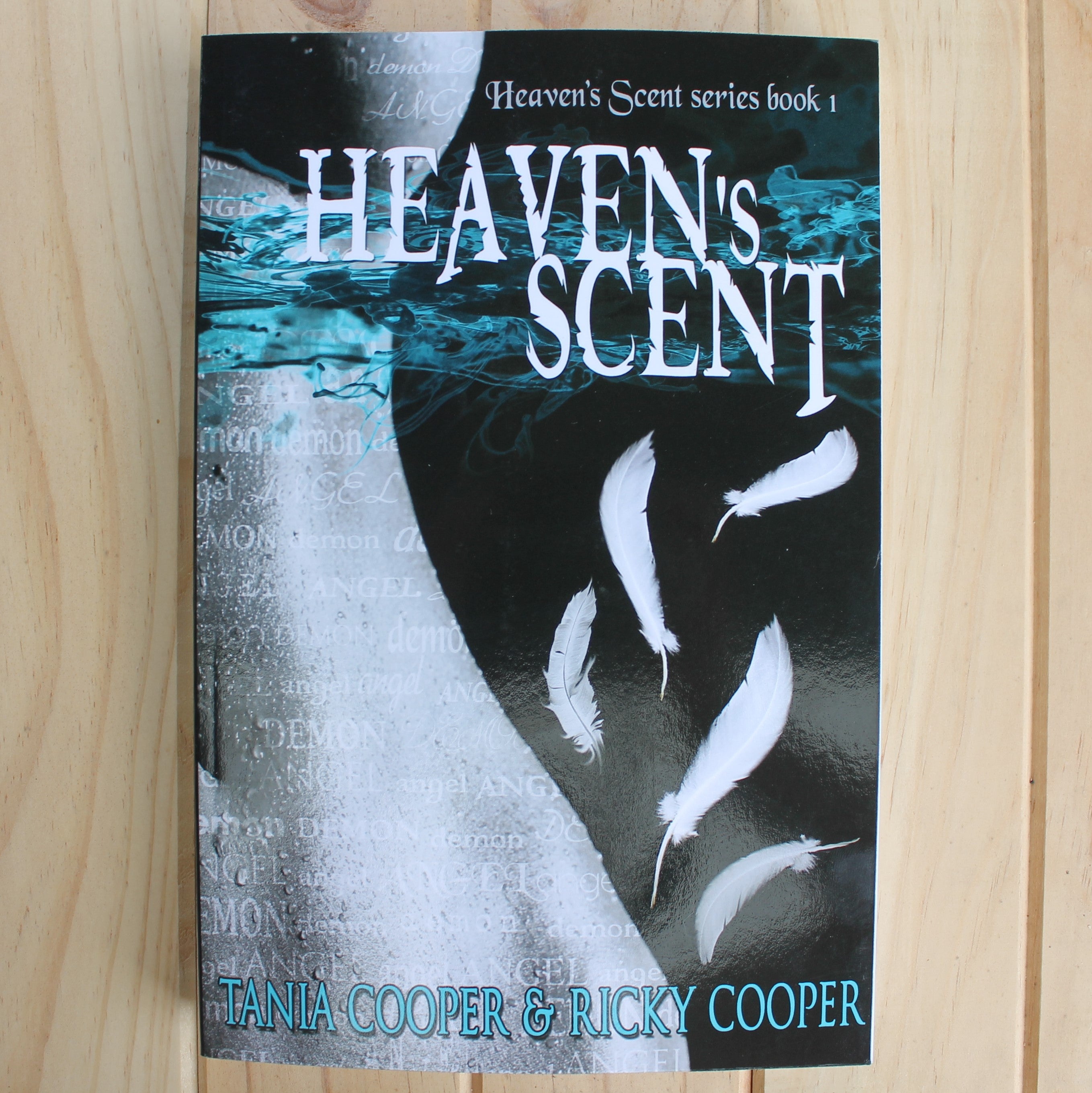 Heaven's Scent by Tania Cooper and Ricky Cooper