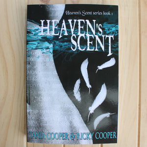 Heaven's Scent by Tania Cooper and Ricky Cooper