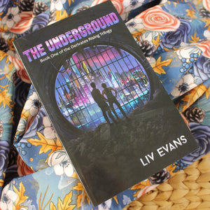 The Underground by Liv Evans