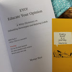 Load image into Gallery viewer, Educate Your Opinion by Mystqx
