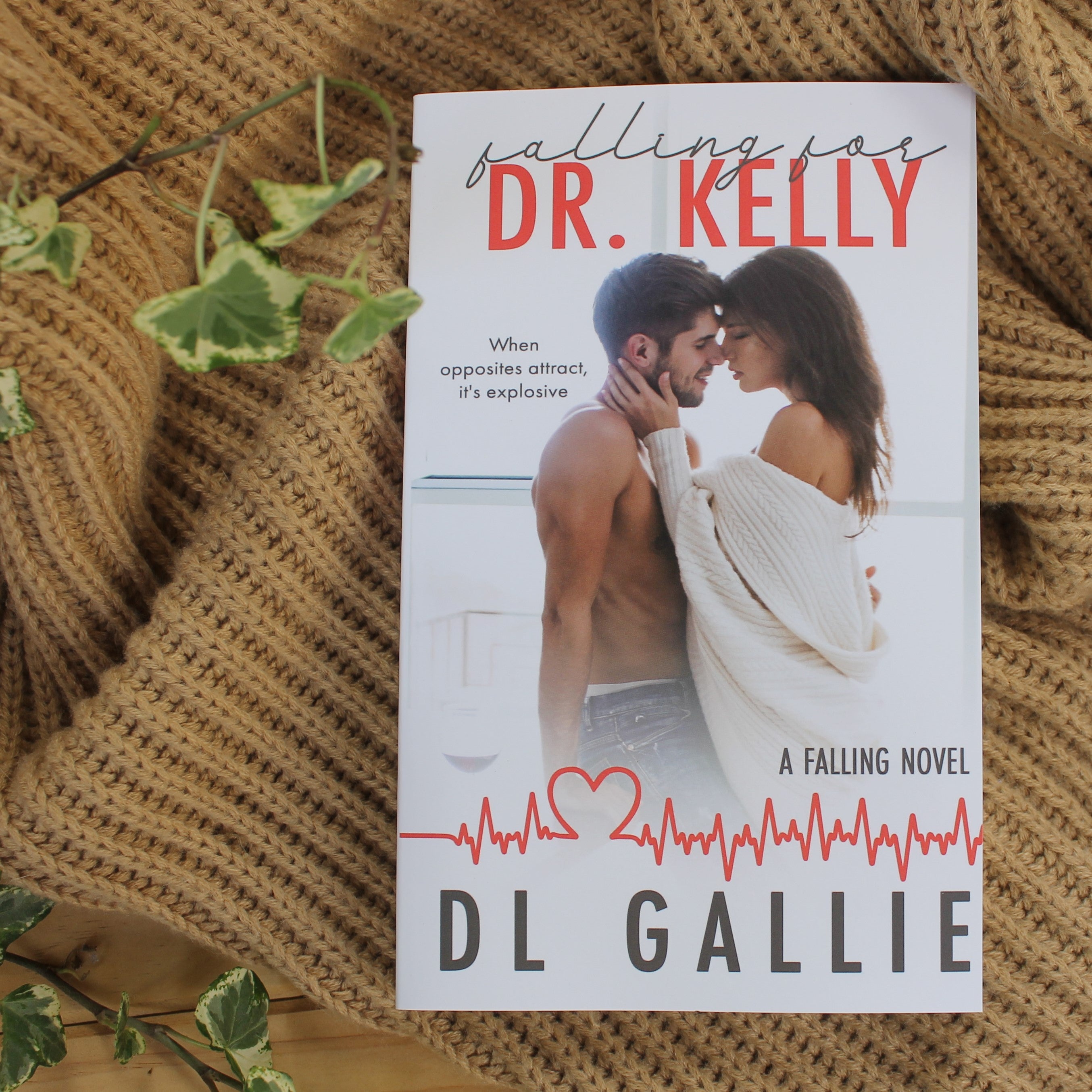 Falling for DR. Kelly by DL Gallie