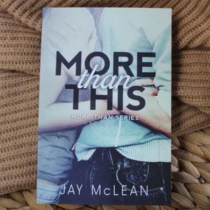 More Than series by Jay McLean