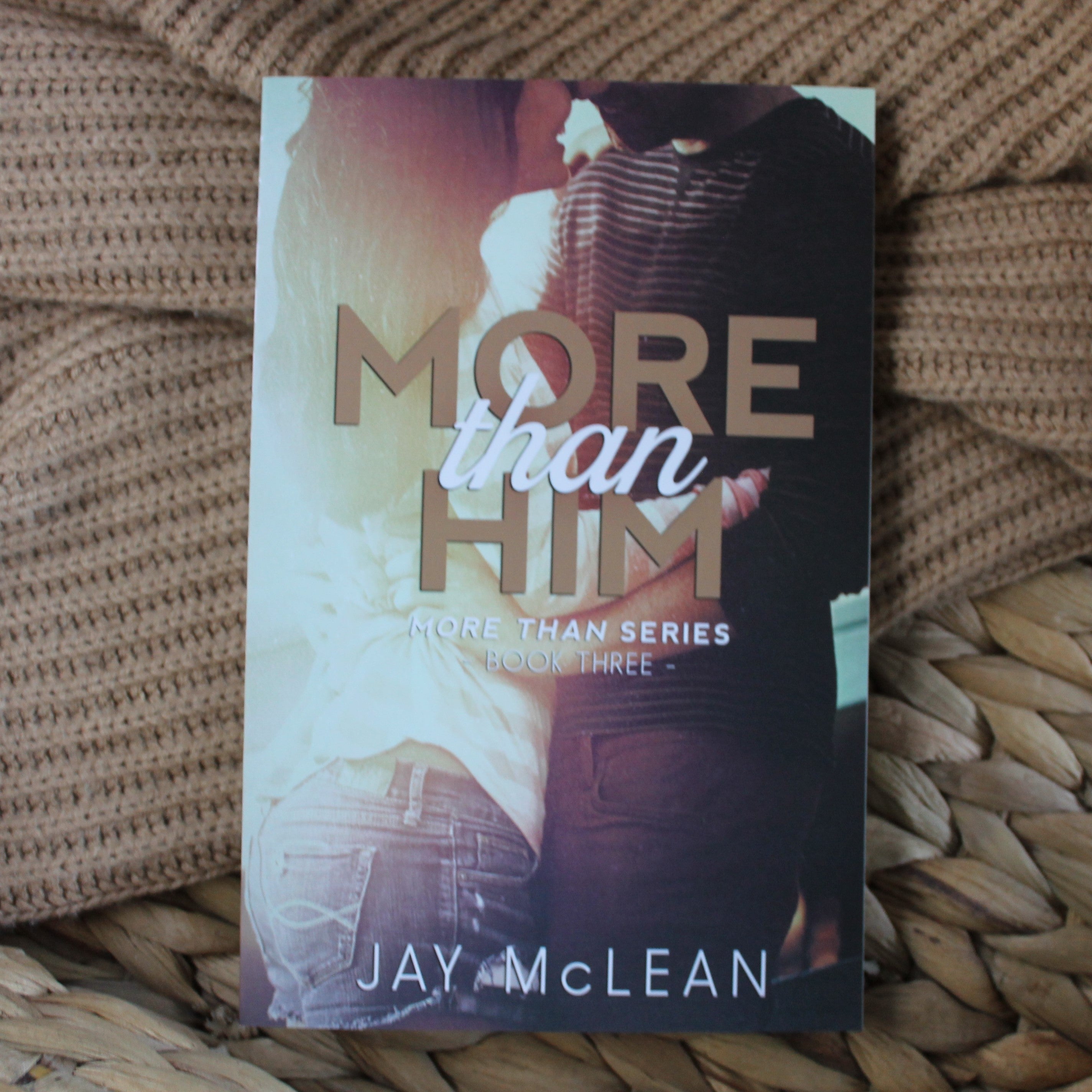 More Than series by Jay McLean