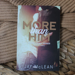 More Than series by Jay McLean