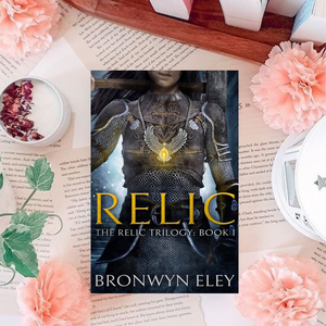 The Relic Trilogy by Bronwyn Eley