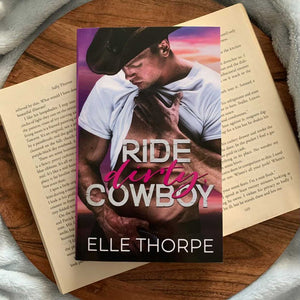 Dirty Cowboy series by Elle Thorpe