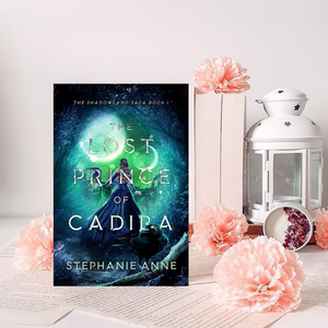 The Lost Prince of Cadrina by Stephanie Anne