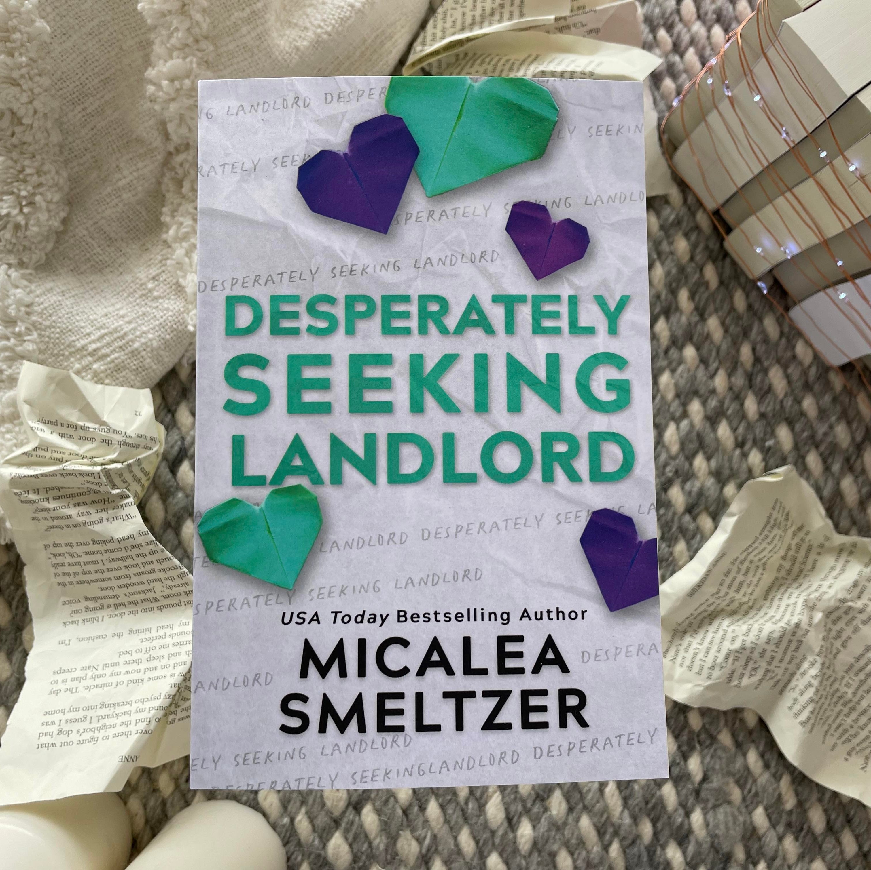 Desperately Seeking Landlord by Micalea Smeltzer