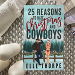 Load image into Gallery viewer, 25 Reasons To Hate Christmas and Cowboys: Foil Edition by Elle Thorpe
