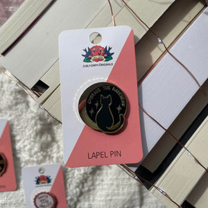 Embrace the Darkness Pin