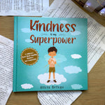 Load image into Gallery viewer, Kindness is my Superpower by Alicia Ortego
