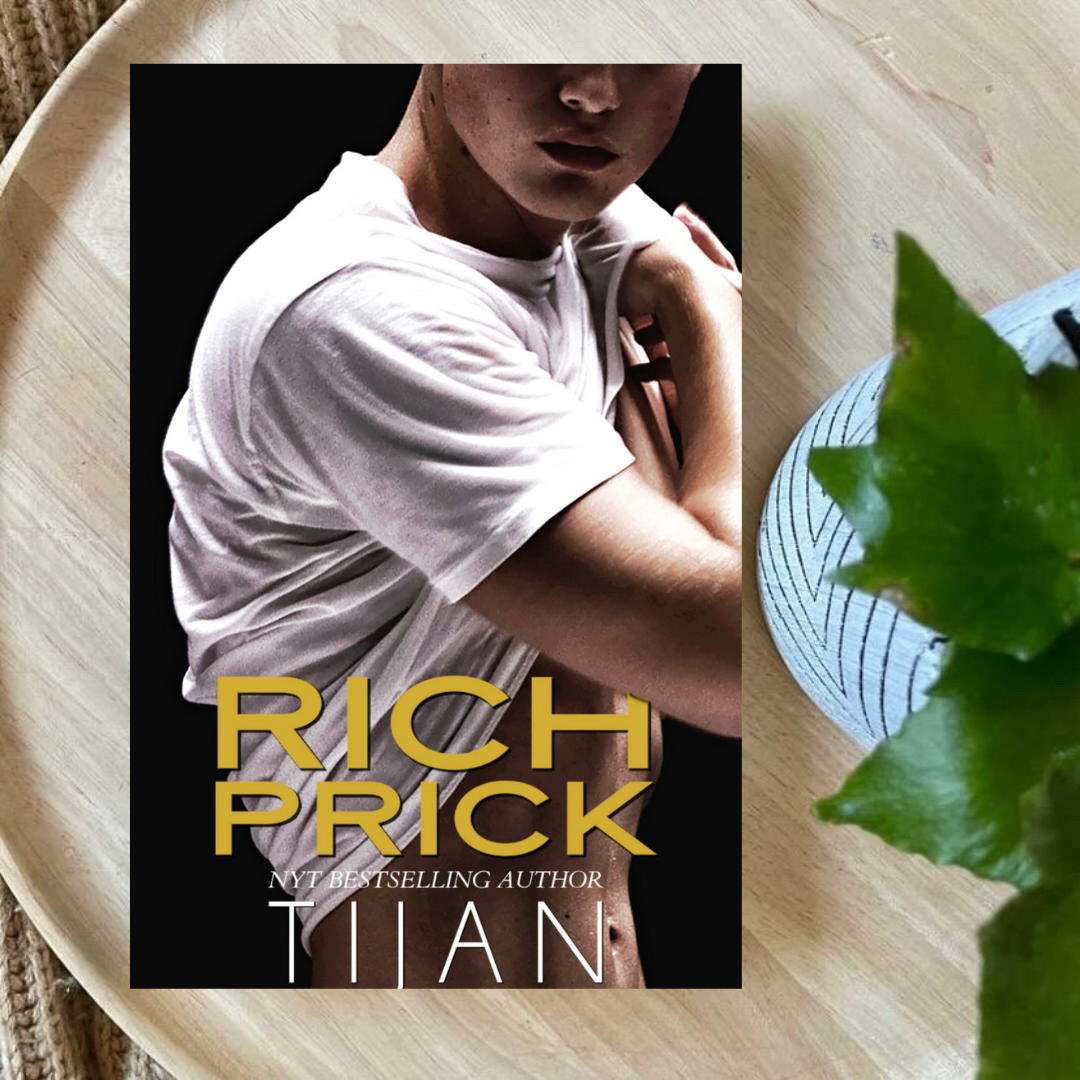 Rich Prick by Tijan